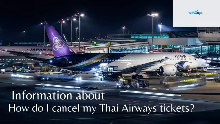 information about how do i cancel my thai airways