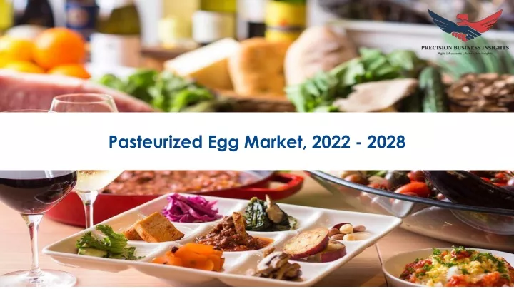 pasteurized egg market 2022 2028