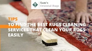 Tips To Find The Best Rugs Cleaning Services That Clean Your Rugs Easily