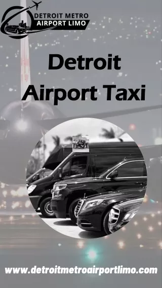 Experience Convenient and Cost-Effective Travel with Detroit Airport Taxi