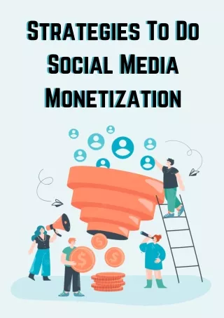 Strategies To Do Social Media Monetization