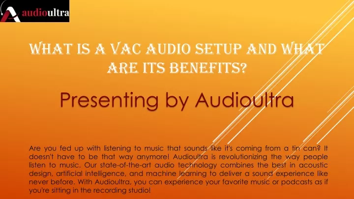 what is a vac audio setup and what are its benefits