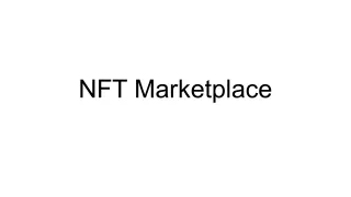 A Complete Guide to Developing an NFT Marketplace- Applify