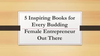 5 Inspiring Books for Every Budding Female Entrepreneur Out There