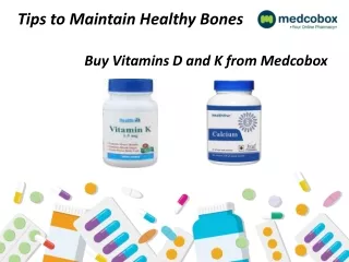 Tips to Maintain Healthy Bones
