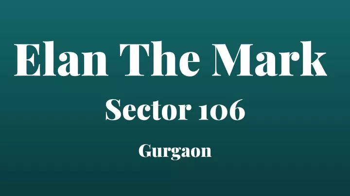 elan the mark sector 106