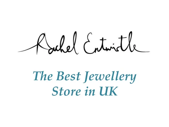 the best jewellery store in uk