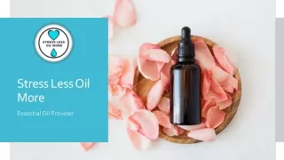 Best Essential Oil for Sleep from Stress Less Oil More