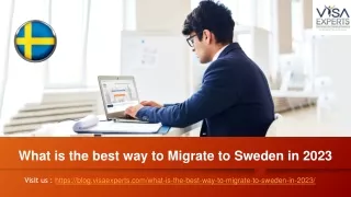 what is the best way to migrate to sweden in 2023