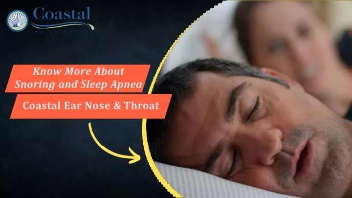 know more about snoring and sleep apnea