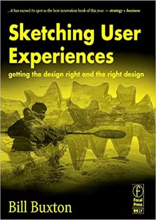 Sketching User Experiences Getting the Design Right and the Right Design Interactive