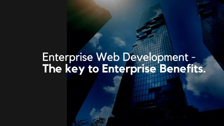 enterprise web development the key to enterprise