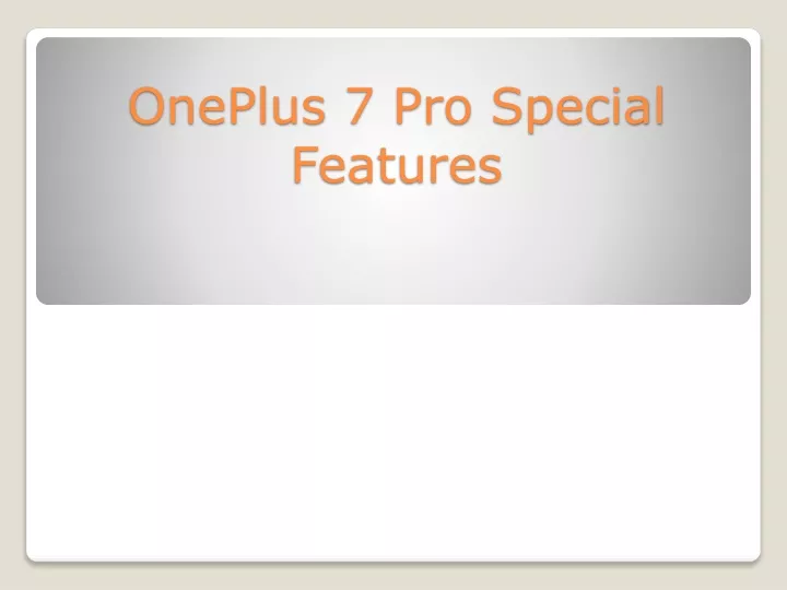 oneplus 7 pro special features
