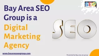 Bay Area Seo Group is a Digital Marketing Agency - Bayarea Seo Group