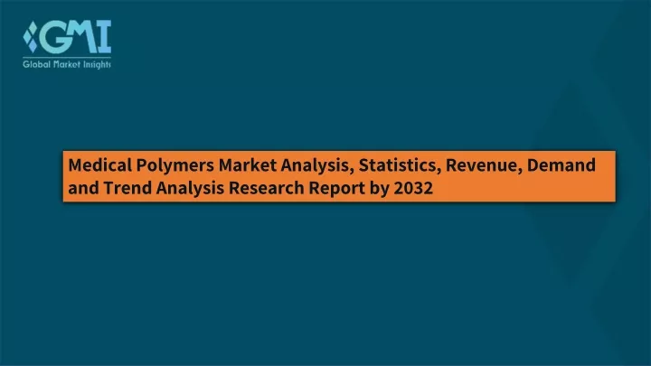 medical polymers market analysis statistics