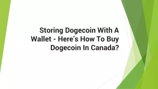 Storing Dogecoin With A Wallet - Here’s How To Buy Dogecoin In Canada?