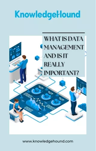 What Is Data Management And Is It Really Important?