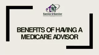 Benefits Of Having A Medicare Advisor