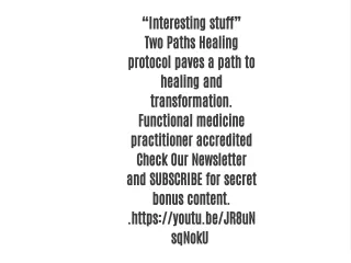 interesting stuff two paths healing protocol