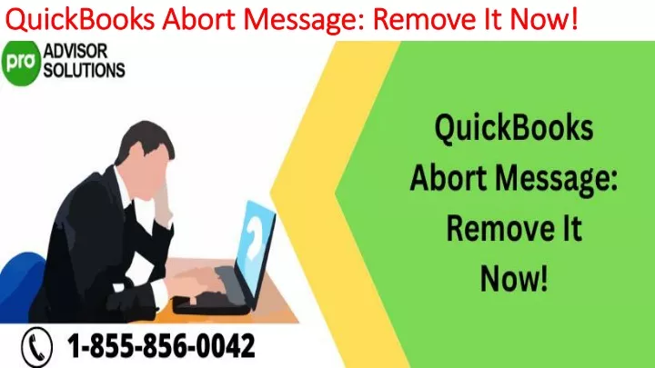 quickbooks abort message remove it now