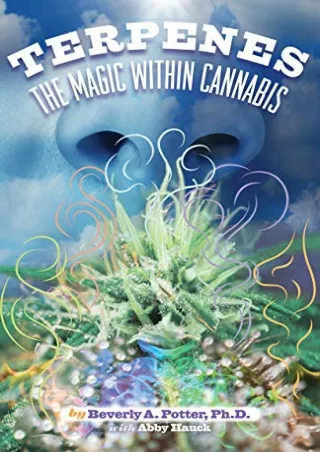 (PDF/DOWNLOAD) Terpenes: The Magic in Cannabis