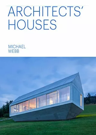 (PDF/DOWNLOAD) Architects' Houses (30 inventive and imaginative homes architects