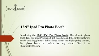 12.9” Ipad Pro Photo Booth  Photobooth101.com