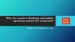 Why do Creative Thinking and Public Speaking Matter for Corporate?