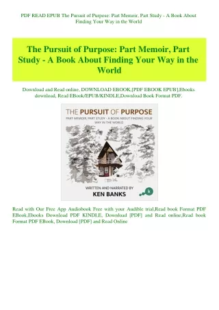 PDF READ EPUB The Pursuit of Purpose Part Memoir  Part Study - A Book About Finding Your Way in the