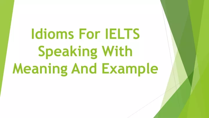 idioms for ielts speaking with meaning and example
