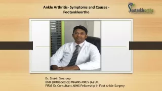 Ankle Arthritis- Symptoms and Causes - Footankleortho