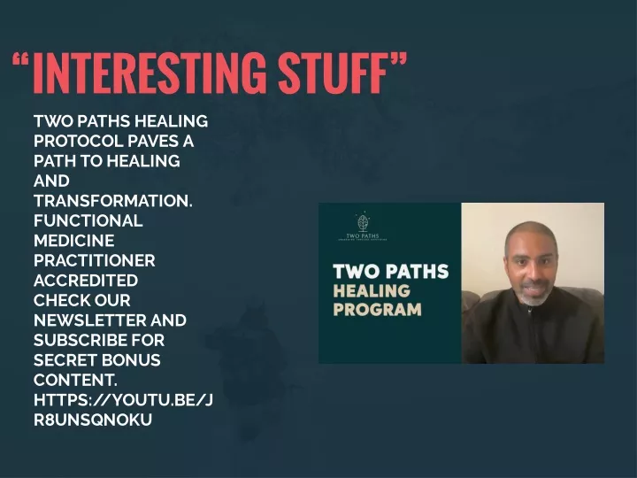 interesting stuff two paths healing protocol