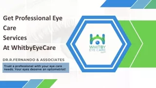 Get Professional Eye Care Services  At Whitby Eyecare