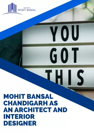 Mohit Bansal Chandigarh as an Architect and Interior Designer by  Mohit Bansal Chandigarh