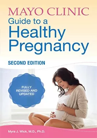 [ebook] d!OWNLOAD Mayo Clinic Guide to a Healthy Pregnancy, 2nd Edition: 2n