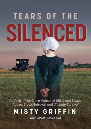 get [pdf] D!ownload  Tears of the Silenced: An Amish True Crime Memoir of C