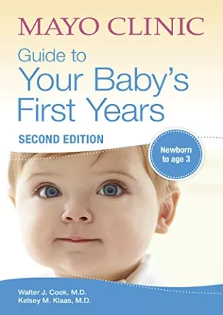 [PDF] DOWNLOAD Mayo Clinic Guide to Your Baby's First Years, 2nd Edition: 2
