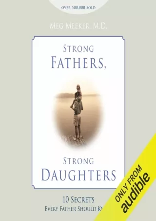 D!ownload [pdf] Strong Fathers, Strong Daughters
