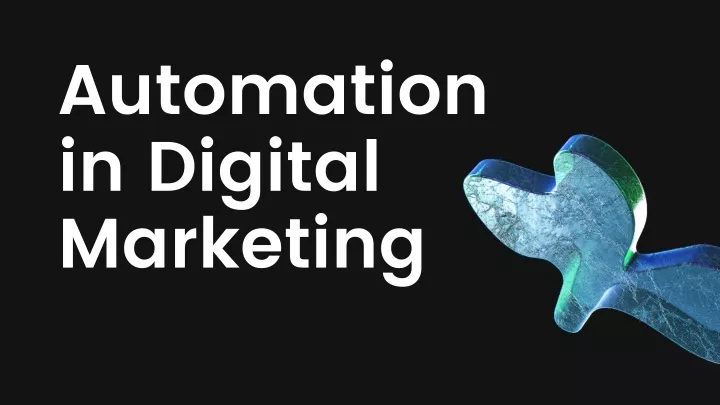 automation in digital marketing