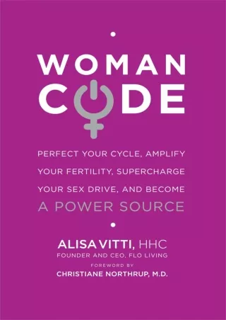 [DOWNLOAD] PDF WomanCode: Perfect Your Cycle, Amplify Your Fertility, Super