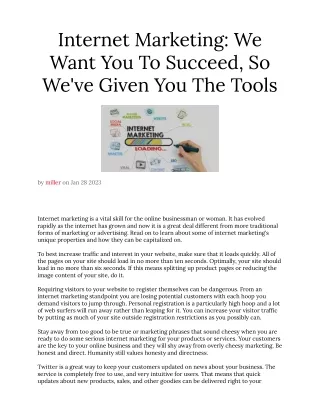Internet Marketing_ We Want You To Succeed, So We_ve Given You The Tools