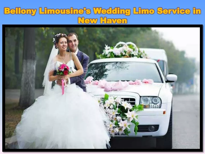 bellony limousine s wedding limo service