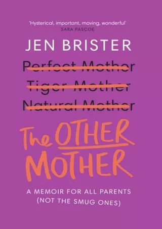 D!ownload  book (pdF) The Other Mother: A wickedly honest parenting tale fo