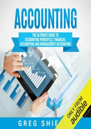 Accounting The Ultimate Guide to Accounting Principles Financial Accounting and