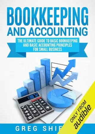 Bookkeeping and Accounting The Ultimate Guide to Basic Bookkeeping and Basic Accounting