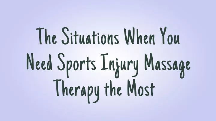 the situations when you need sports injury