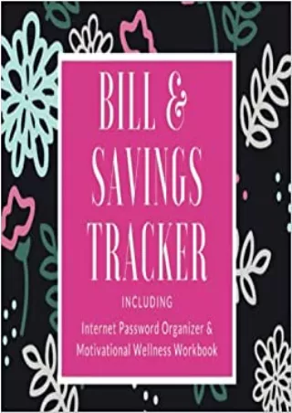 Bill  Savings Tracker  Internet Password Keeper Bill Payments Tracker  Motivational