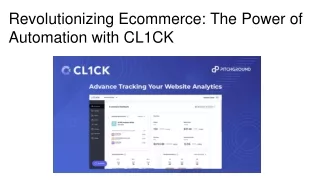 Revolutionizing Ecommerce_ The Power of Automation with CL1CK
