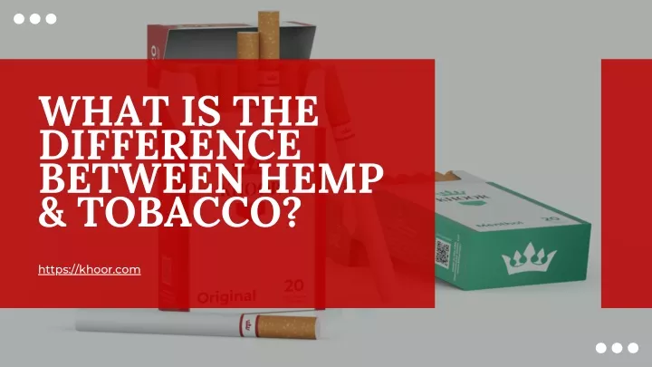 what is the difference between hemp tobacco