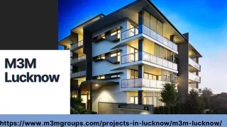 M3M Lucknow :  2/3 & 4 BHK Residential Apartment